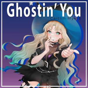 Ghostin' You