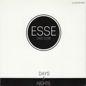 Esse Jazz Club (Days & Nights)