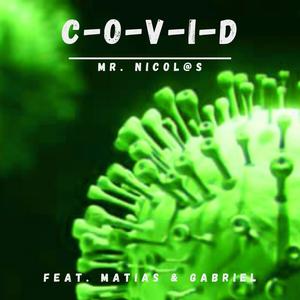C-O-V-I-D(feat. Matías & Gabriel)