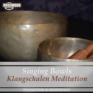 Singing Bowls (Klangschalen Meditation)