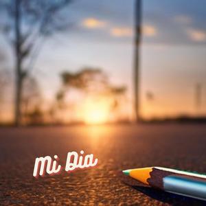 Mi Dia (Explicit)