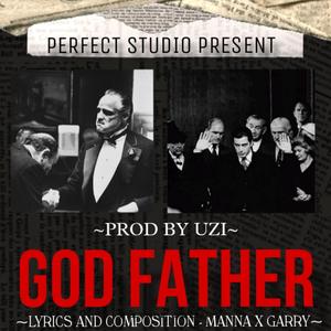 Godfather (feat. Garry & Manna)