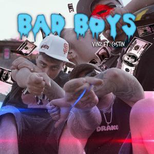 BAD BOYS (feat. Costin & 2COZY) (Explicit)