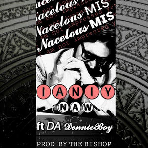 IANIY (Naw) (feat. DA Donnieboy) [Explicit]