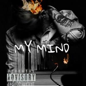 My Mind (Explicit)