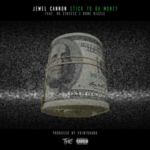 Stick to da Money (feat. VA Streetz & Bone Bizzle) [Explicit]