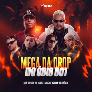 Mega da Drop no Ódio