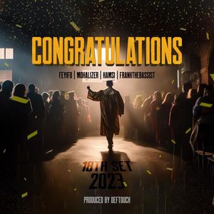 Congratulations (feat. Feyifo, Mohalizer & Frankthebassist)