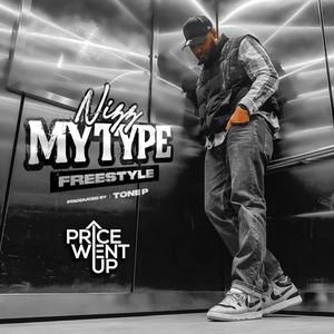 My Type (freestyle) [Explicit]