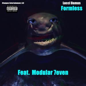 Formless(feat. Modular 7even) (Explicit)