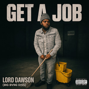 Get a Job (Big Bvng Diss) (Explicit)