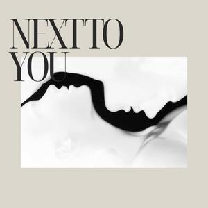 Next to YOU (Explicit)