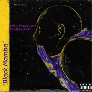 Black Mamba (feat. MPG Dre Dae) [Explicit]