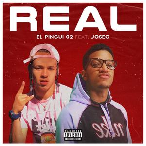 Real (feat. El Pingui 02) (Explicit)
