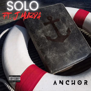 Anchor (feat. J Murda) [Explicit]