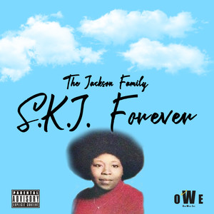 SKJ Forever (Explicit)