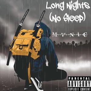 Long Nights(No Sleep) (Explicit)
