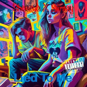Lied To Me (feat. Siintay) (Explicit)