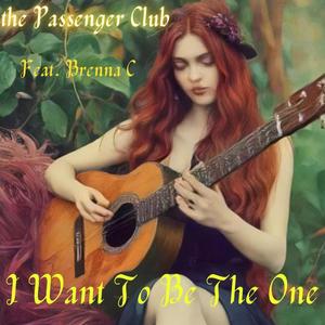 I Want To Be The One (feat. Brenna C)