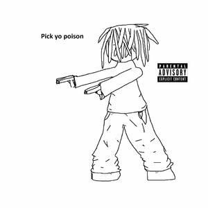 pyp (pick yo poison) (feat. cyberia) (Explicit)