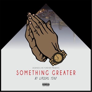 Something Greater (Explicit)