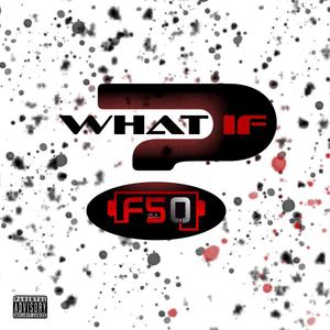 What If (Explicit)