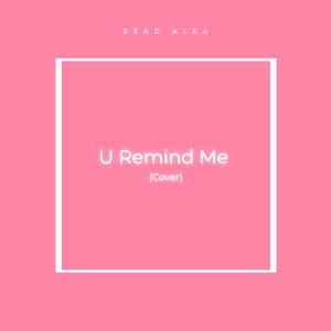 U Remind Me