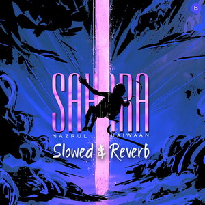 Sahara (Slowed & Reverb)