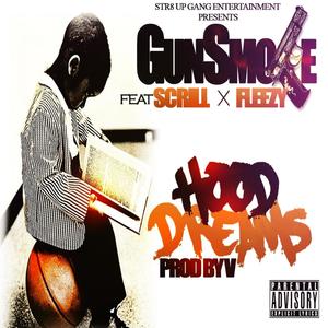 Hood Dreams (feat. Fleez150 & Scrill White) [Explicit]