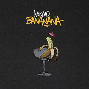 Bananana (Explicit)