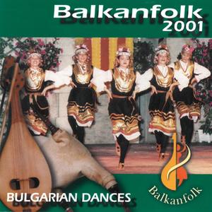 Balkanfolk 2001 - Bulgarian Folk Dances