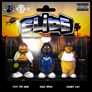 Slide (feat. Sadboy Loko & Fats the Man) (Explicit)