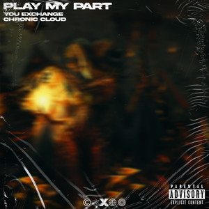 Play My Part (Explicit)