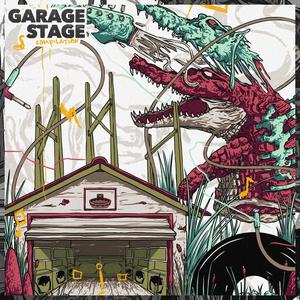 GARAGE STAGE Compilation (Explicit)