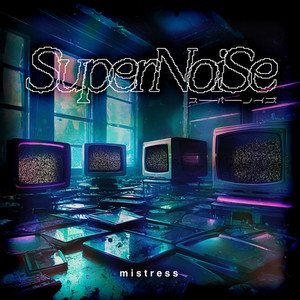 SuperNoiSe