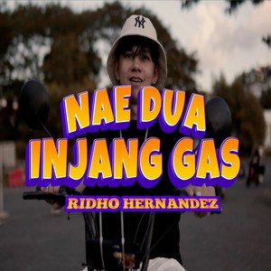 Nae Dua Injang Gas