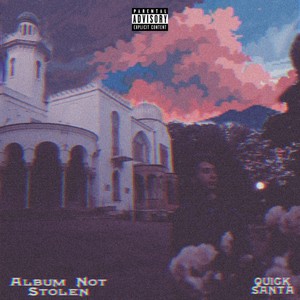 Album Not Stolen (Explicit)