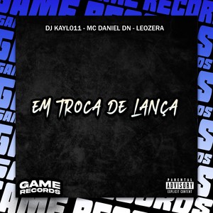 Em Troca De Lança (Explicit)