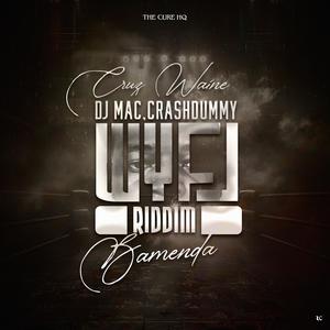BAMENDA (WYFL Riddim) (feat. Dj Mac & Crashdummy|Explicit)