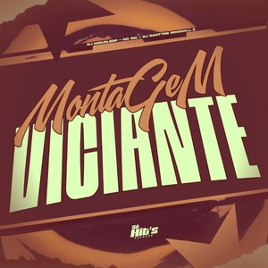 Montagem Viciante (Explicit)