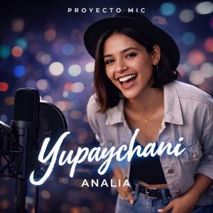 Yupaychani / Gracias (feat. Analia)