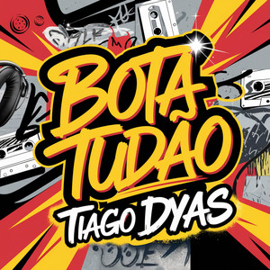 Bota Tudão (Explicit)