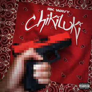 Chikiluki (Explicit)