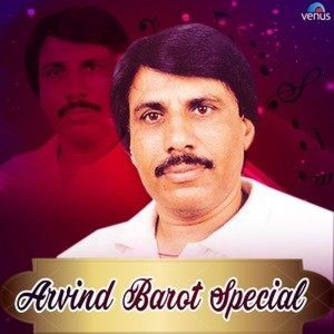 Arvind Barot Special