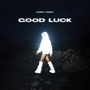 GOOD LUCK (Explicit)