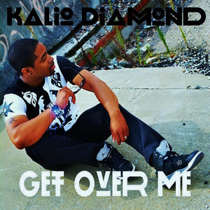 Get over Me (Explicit)