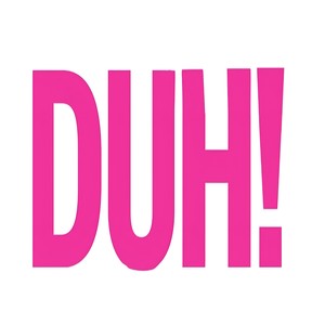 Duh! (Explicit)
