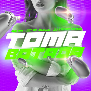 Toma Botada (Explicit)