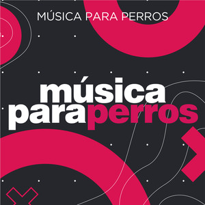 Música Para Perros (Explicit)