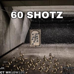 60 SHOTZ (Explicit)